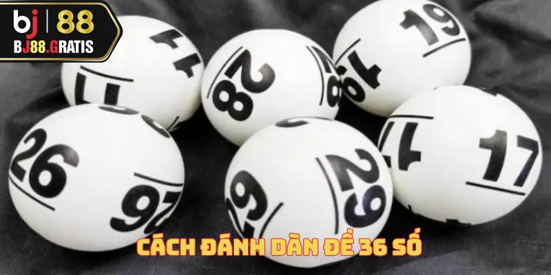 cach-danh-dan-de-36-so